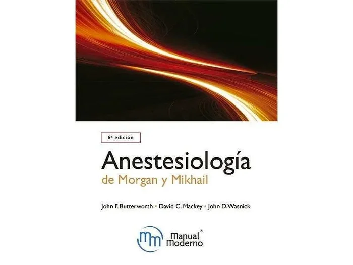 Anestesiología de Morgan y Mikhail