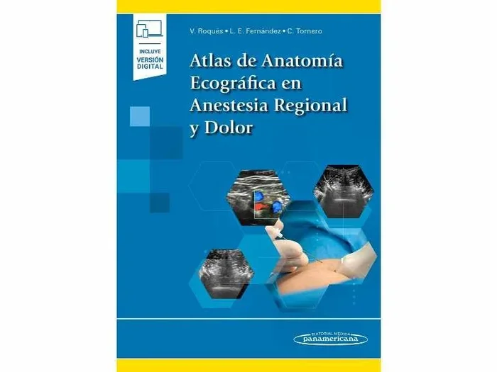 Atlas de Anatomía Ecográfica en Anestesia Regional y Dolor