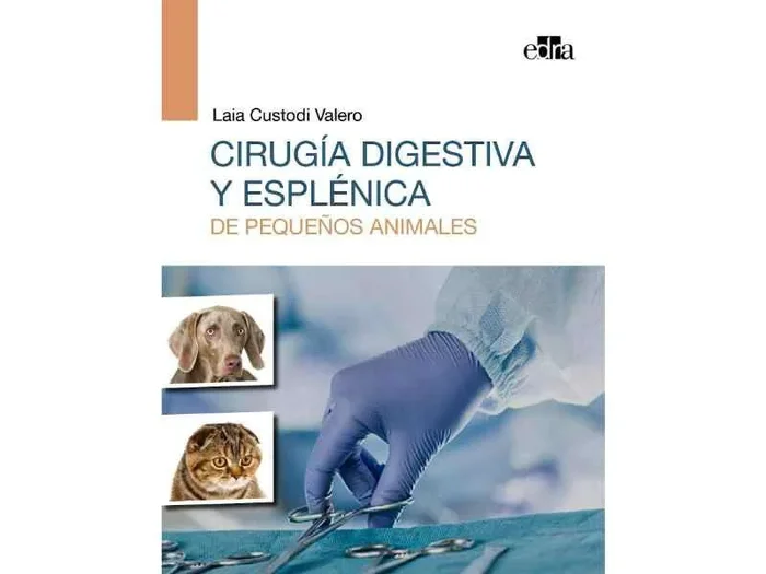 Cirugía Digestiva y Esplénica de Pequeños Animales