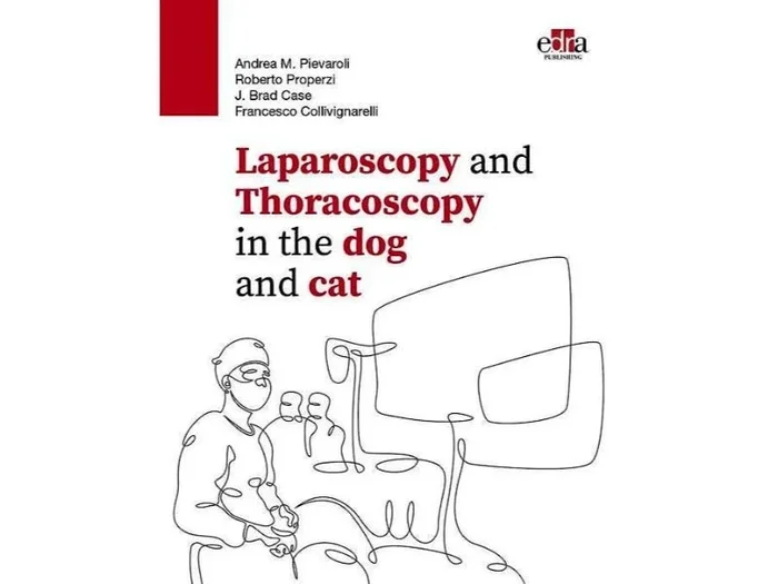 Cirugía Laparoscópica y Toracoscópica en Perros y Gatos / Laparoscopy and Thoracoscopy in the Dog and Cat