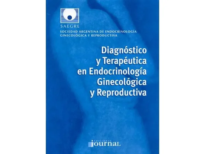 Diagnóstico y Terapéutica en Endocrinología Ginecológica y Reproductiva
