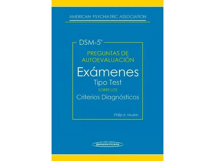 DSM-5 Preguntas de Autoevaluación. Exámenes Tipo Test sobre los Criterios Diagnósticos