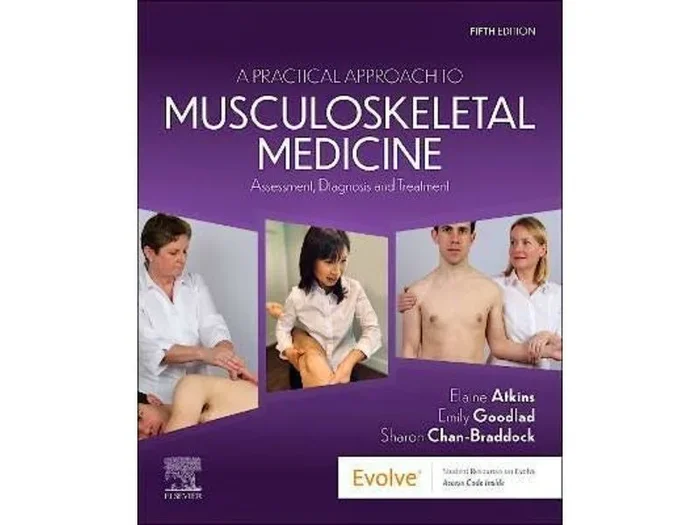 Enfoque Práctico Medicina Musculoesquelética / A Practical Approach to Musculoskeletal Medicine. Assessment, Diagnosis and Treatment