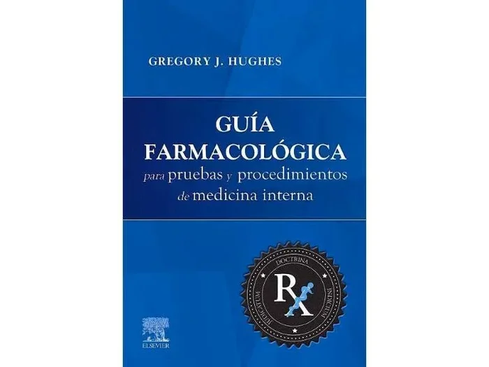 Guía Farmacológica para Pruebas y Procedimientos de Medicina Interna