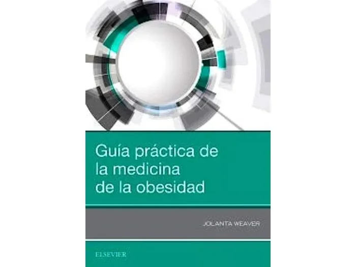 Guía Práctica de la Medicina de la Obesidad