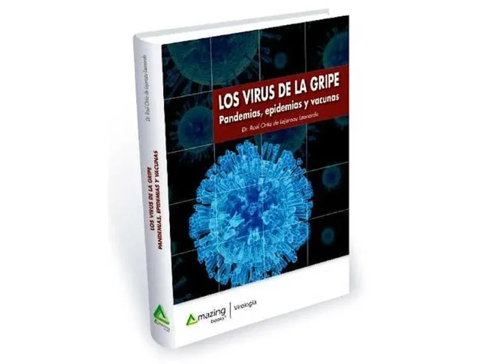 Los Virus de la Gripe. Pandemias, Epidemias y Vacunas