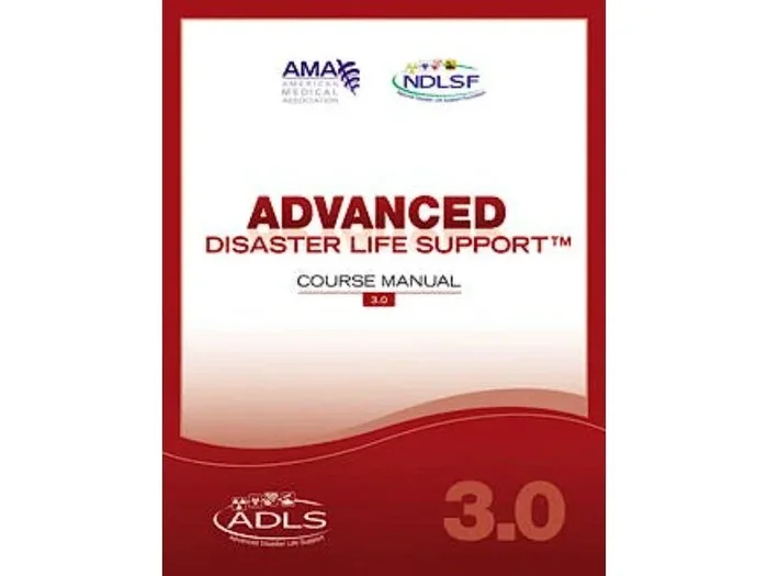 Manual ADLS Avanzado / Advanced Disaster Life Support (Adls) Manual, Version 3.0
