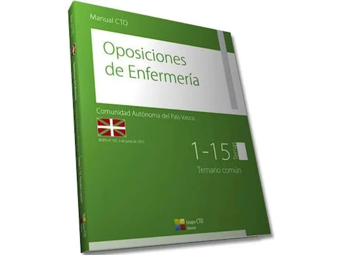 Manual CTO Oposiciones de Enfermería Comunidad Autónoma del País Vasco, Tomo IV. Temario Común. Temas 1-15