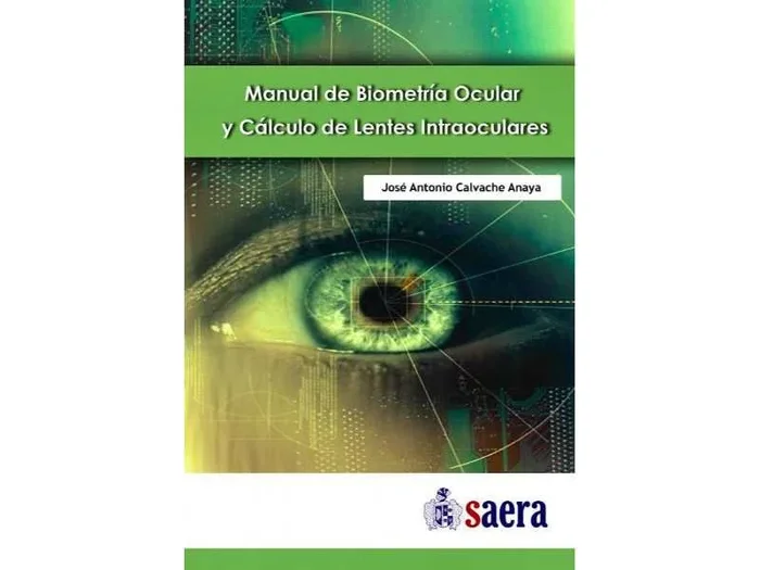 Manual de Biometría Ocular y Cálculo de Lentes Intraoculares