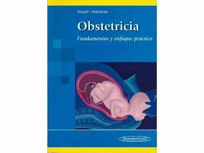 Obstetricia. Fundamentos y Enfoque Práctico