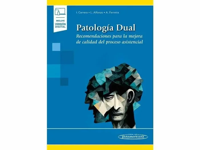 Patología Dual. Recomendaciones para la Mejora de Calidad del Proceso Asistencial