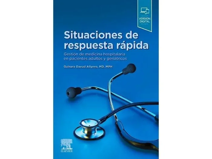 Situaciones de Respuesta Rápida. Gestión de Medicina Hospitalaria en Pacientes Adultos y Geriátricos