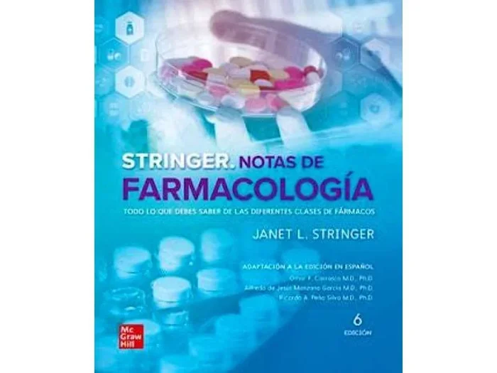 STRINGER Notas de Farmacología. Todo lo que Debes Saber de las Diferentes Clases de Fármacos