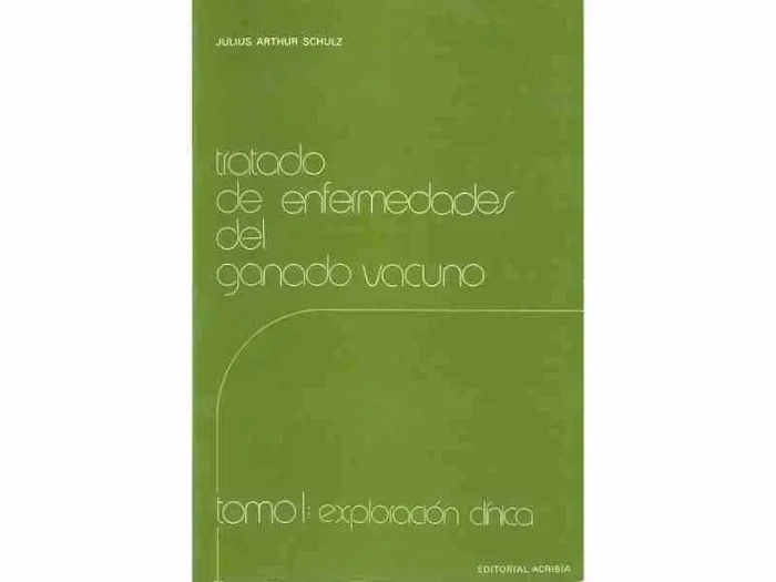 Tratado de Enfermedades del Ganado Vacuno, Tomo I: Exploración Clínica