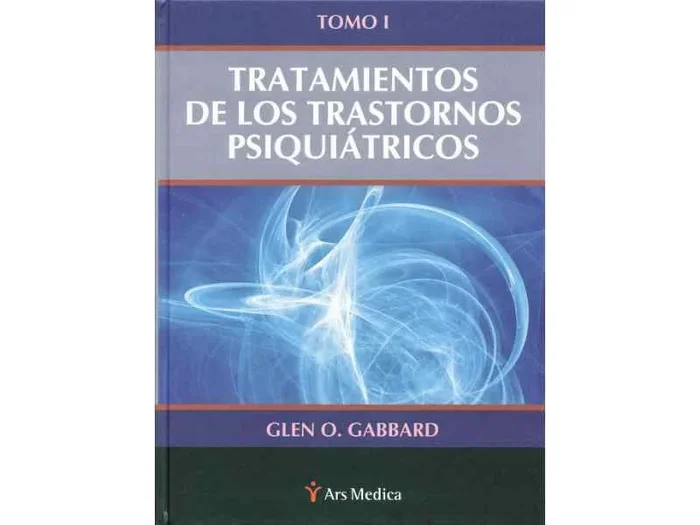 Tratamiento de los Trastornos Psiquiatricos, Tomo I