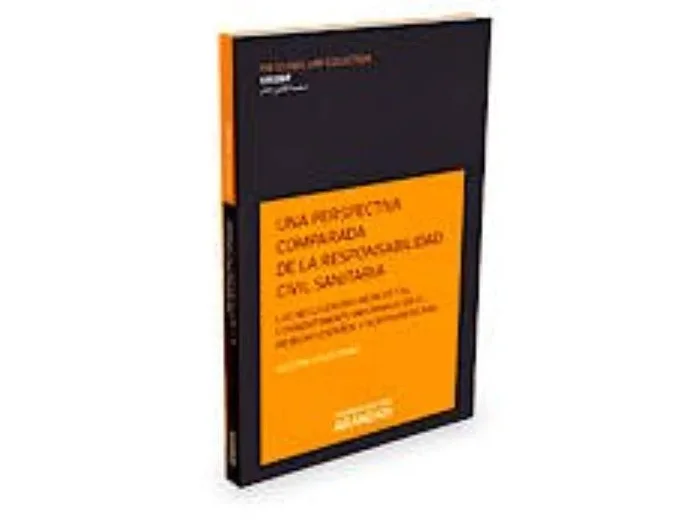 Una Perspectiva Comparada de la Responsabilidad Civil Sanitaria